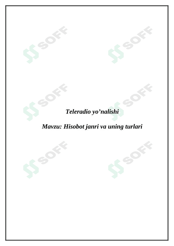 Hisobot janri va uning turlari