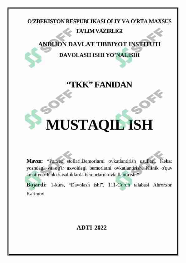Parxez stollari.Bemorlarni ovkatlantirish usullari. Keksa yoshdagi va og'ir axvoldagi bemorlarni ovkatlantirish. Klinik o'quv amaliyoti Ichki kasalliklarda bemorlarni ovkatlantirish