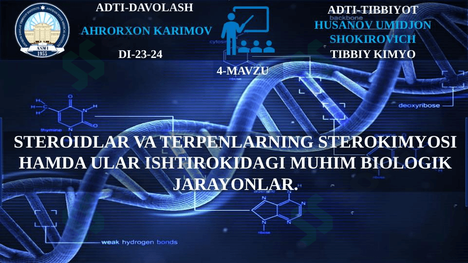 STEROIDLAR VA TERPENLARNING STEROKIMYOSI HAMDA ULAR ISHTIROKIDAGI MUHIM BIOLOGIK JARAYONLAR.