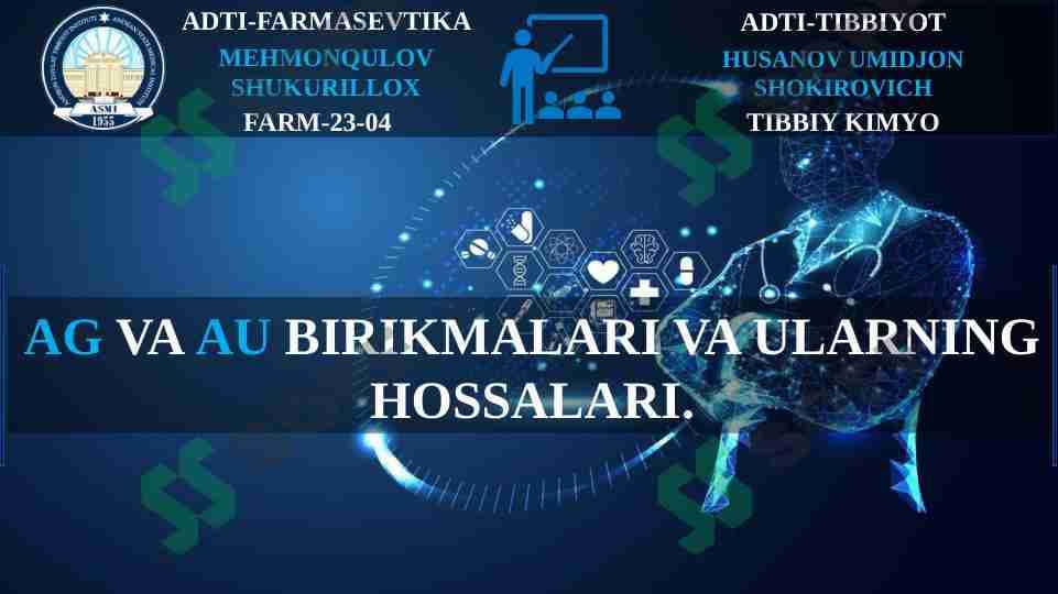 KUMUSH [Ag] va OLTIN [Au] birikmalari va ularning hossalari