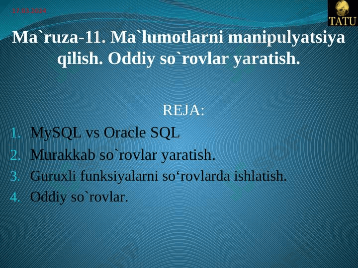 Ma‘lumotlar manipulyatsiya qilishda oddiy so‘rovlar yaratish.