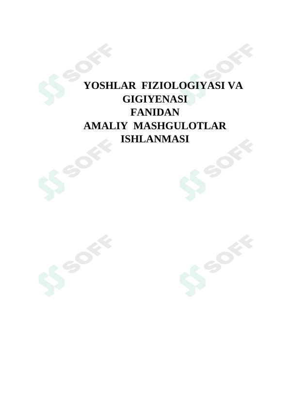 FIZIOLOGIYASI VA GIGIYENASI  FANIDAN AMALIY  MASHGULOTLAR  ISHLANMASI