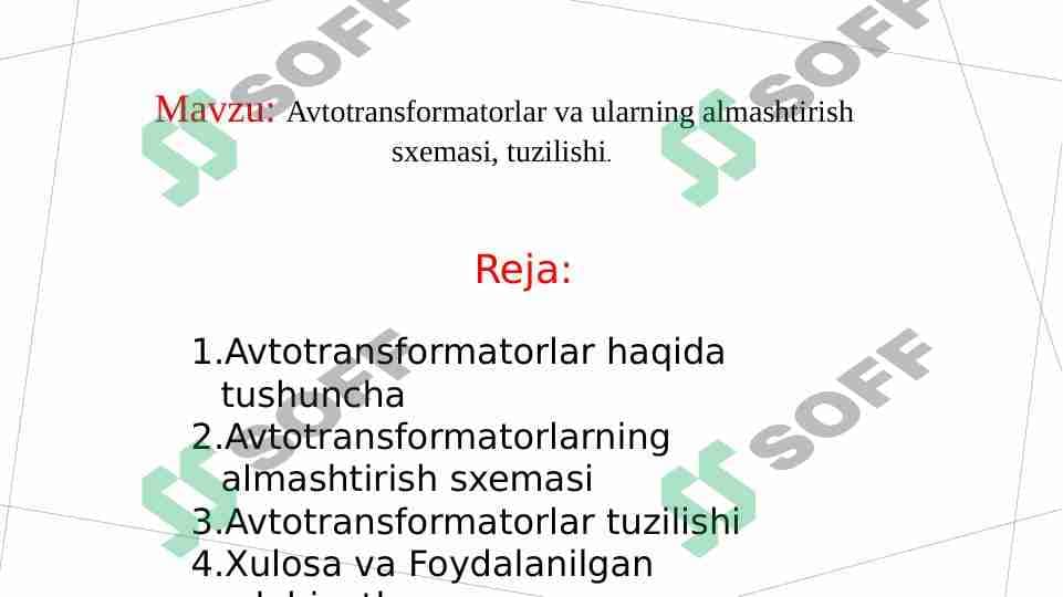 Avtotransformatorlar va ularning almashtirish sxemasi, tuzilishi