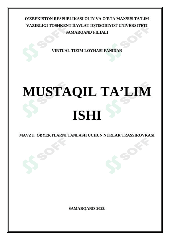 Mustaqil ish. OBYEKTLARNI TANLASH UCHUN NURLAR TRASSIROVKASI
