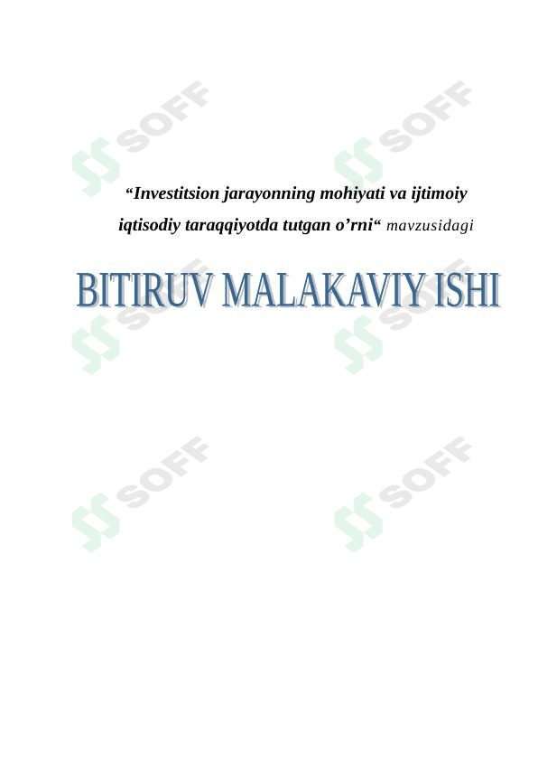 Investitsion jarayonning mohiyati va ijtimoiy iqtisodiy taraqqiyotda tutgan o'rni