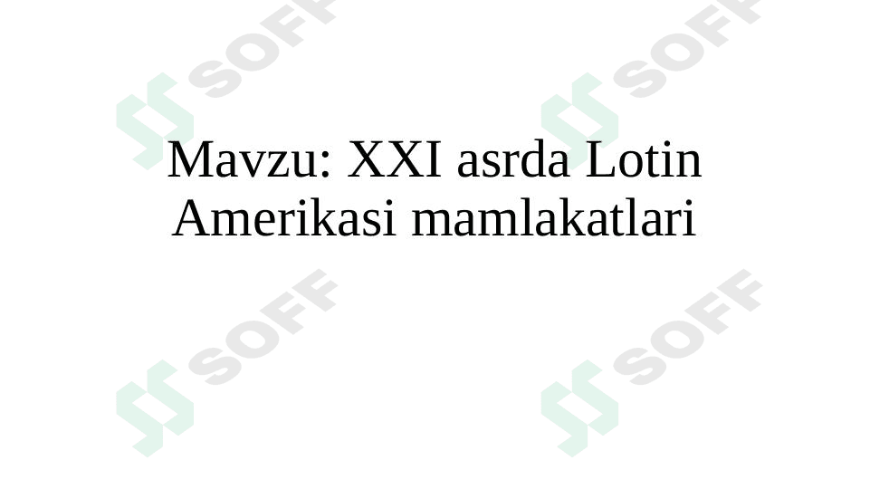 XXI asrda Lotin amerikasi mamlakatlari