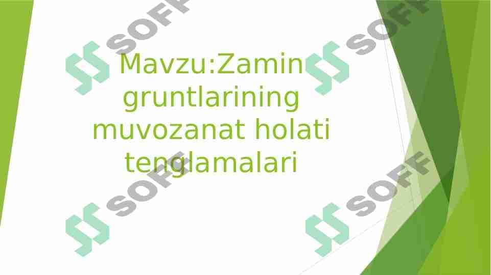 Zamin gruntlarining muvozanat holati tenglamalari