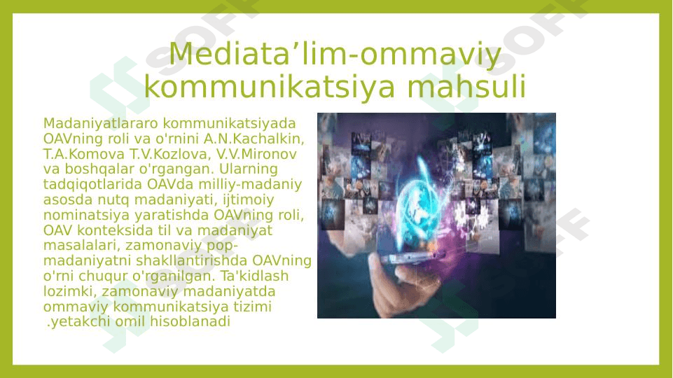 Mediata'lim-ommaviy kommunikatsiya mahsuli sifatida