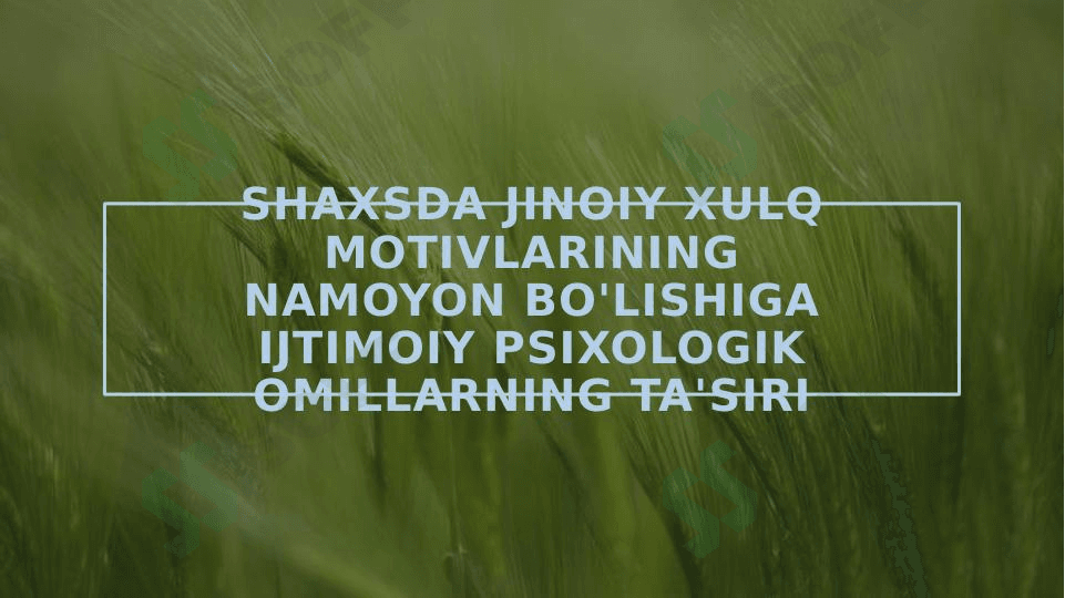 Shaxsda jinoiy xulq motivlarining namoyon bo'lishiga ijtimoiy psixologik omillarning ta'siri