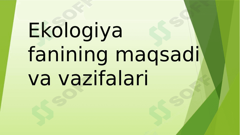 Ekologiya fanining maqsadi va vazifalari