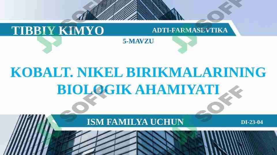 KOBALT. NIKEL BIRIKMALARINING BIOLOGIK AHAMIYATI