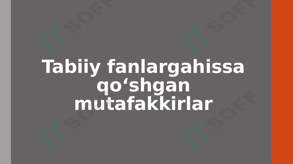 Tabiiy fanlarga hissa qoʻshgan mutafakkirlar