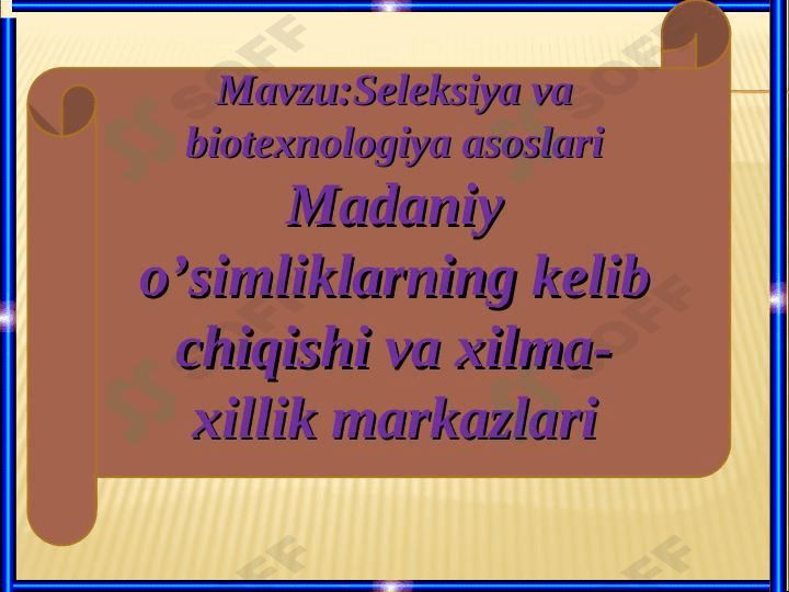 Seleksiya va biotexnologiya asoslari