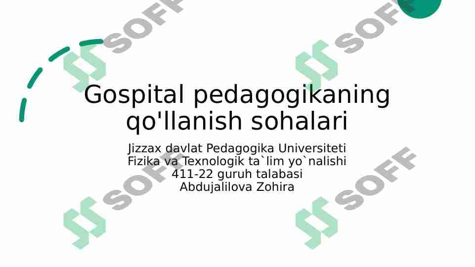 Gospital Pedagogikaning qo'llanish sohalari