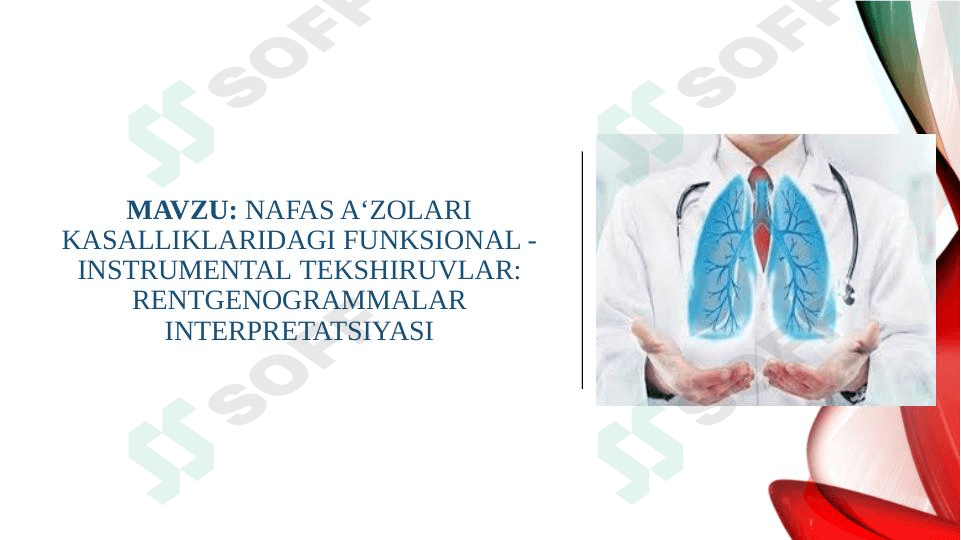 Nafas a‘zolari kasalliklaridagi funksional - instrumental tekshiruvlarrentgenogrammalar interpretatsiyasi