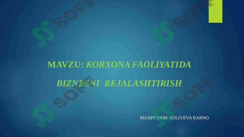 Korxona faoliyatida biznesni  rejalashtirish