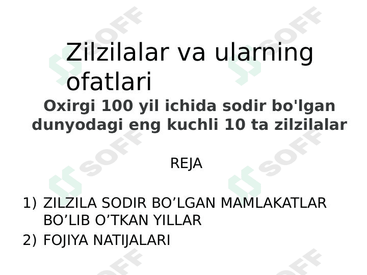 Zilzilalar. Oxirgi 100 yil ichida sodir bo'lgan dunyodagi eng kuchli 10 ta zilzila