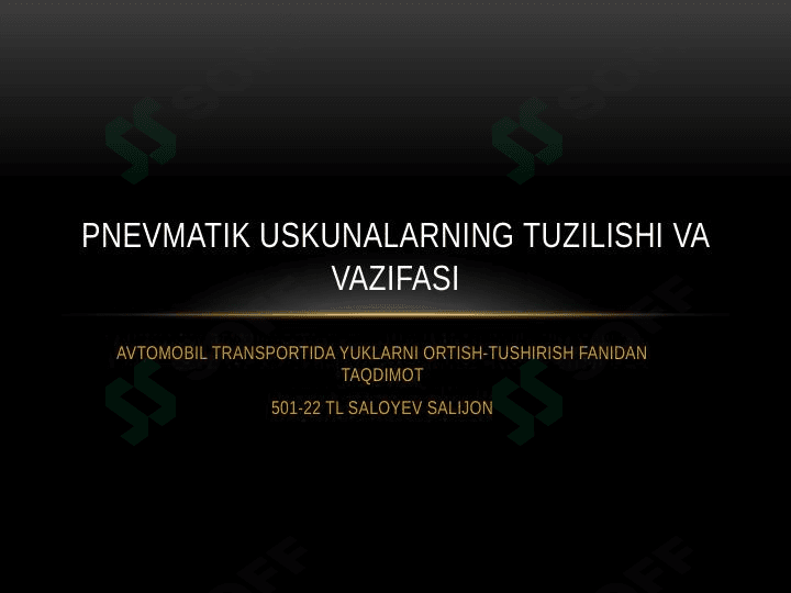 pnevmatik uskunalarning tuzilishi va vazifasi. Taqdimot
