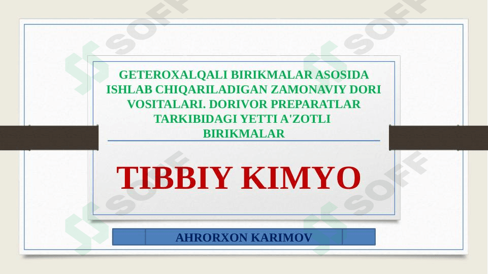 GETEROXALQALI BIRIKMALAR ASOSIDA ISHLAB CHIQARILADIGAN ZAMONAVIY DORI VOSITALARI. DORIVOR PREPARATLAR TARKIBIDAGI YETTI A'ZOTLI  BIRIKMALAR