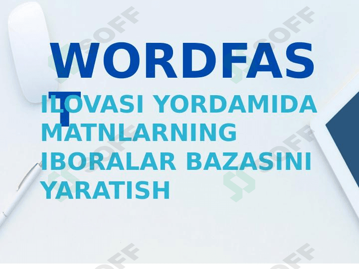 WORDFAST ILOVASI YORDAMIDA MATNLARNING IBORALAR BAZASINI YARATISH