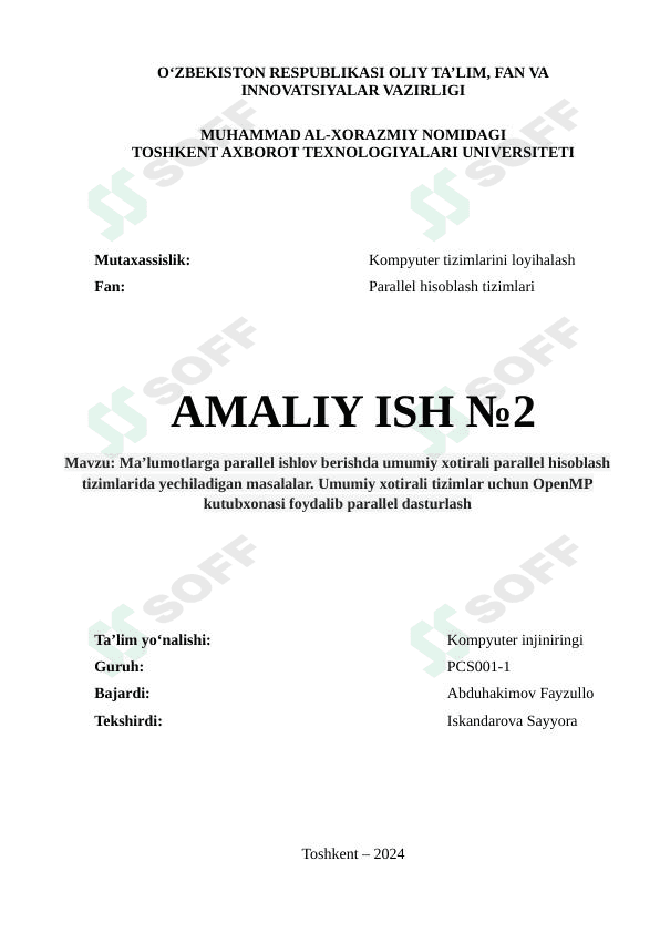 Ma’lumotlarga parallel ishlov berishda umumiy xotirali parallel hisoblash tizimlarida yechiladigan masalalar. Umumiy xotirali tizimlar uchun OpenMP kutubxonasi foydalib parallel dasturlash