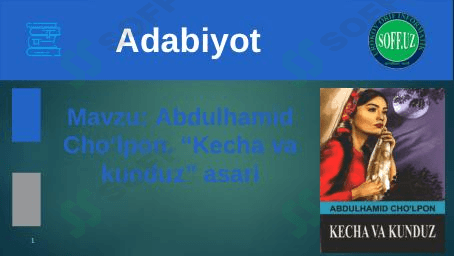 Abdulhamid Cho'lpon. “Kecha va kunduz” asari