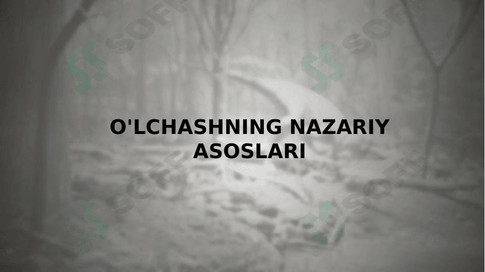 O'lchashning nazariy asoslari