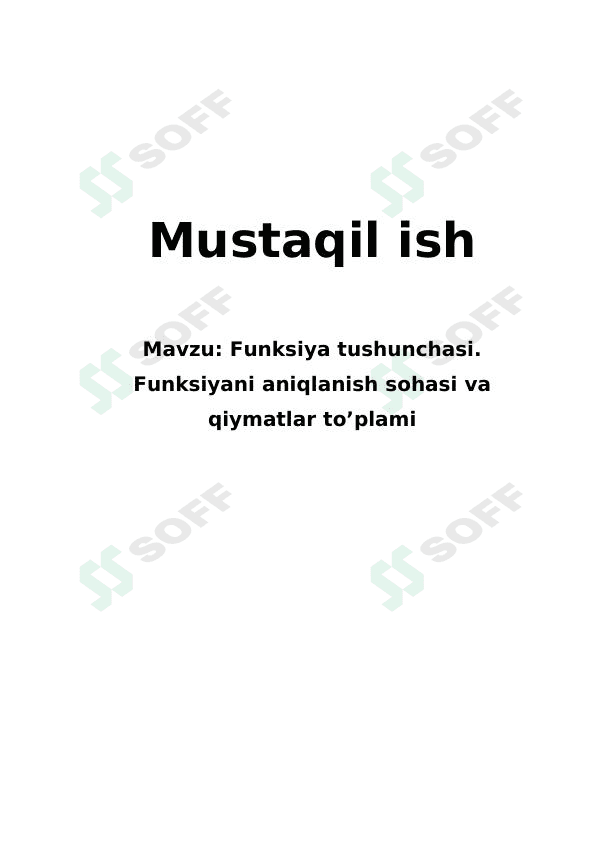 Funksiya tushunchasi. Funksiyani aniqlanish sohasi va qiymatlar to’plami
