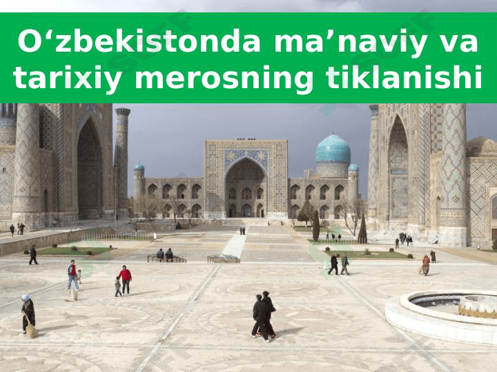 O‘zbekistonda ma’naviy va tarixiy merosning tiklanishi