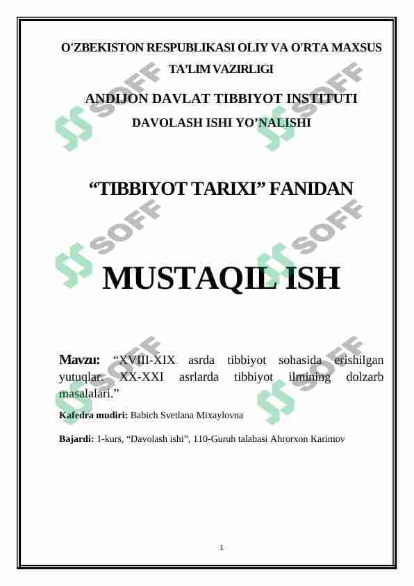 XVIII-XIX asrda tibbiyot sohasida erishilgan yutuqlar. XX-XXI asrlarda tibbiyot ilmining dolzarb masalalari