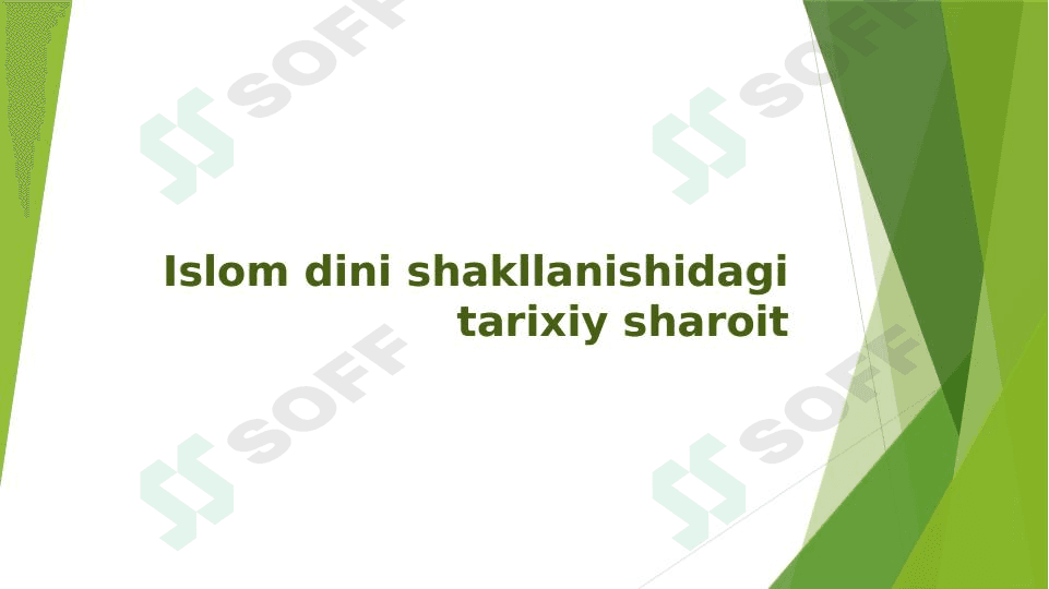 Islom dini shakllanishidagi tarixiy sharoit