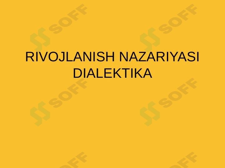 Rivojlanish nazariyasi, Dialektika