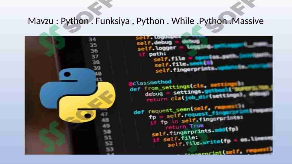 Python . Funksiya , Python . While .Python .Massive