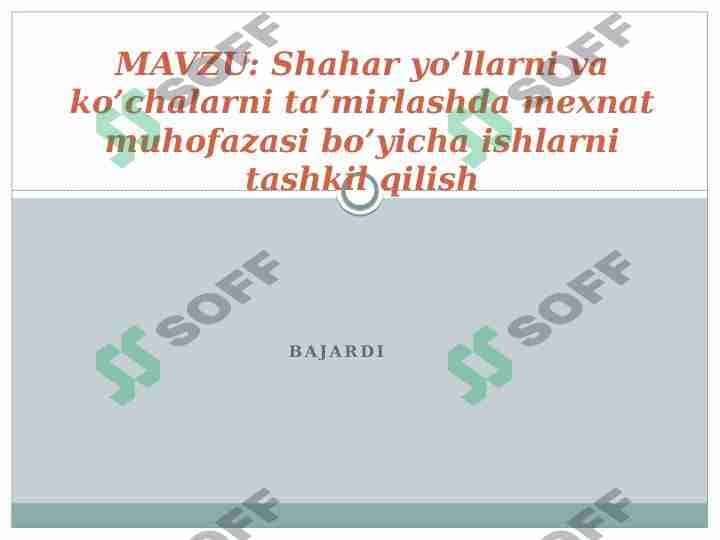 Shahar yo’llarni va ko’chalarni ta’mirlashda mexnat muhofazasi bo’yicha ishlarni tashkil qilish