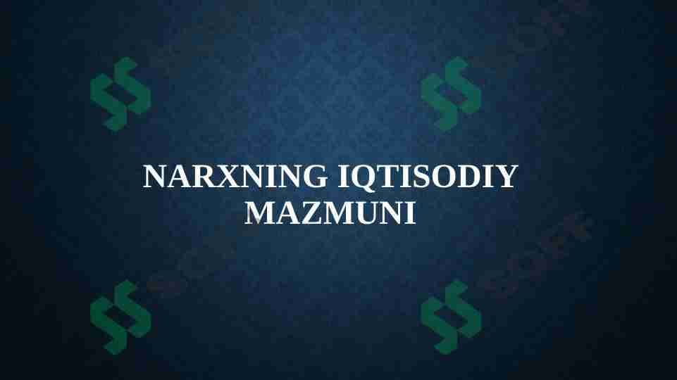 Narxning iqtisodiy mazmuni