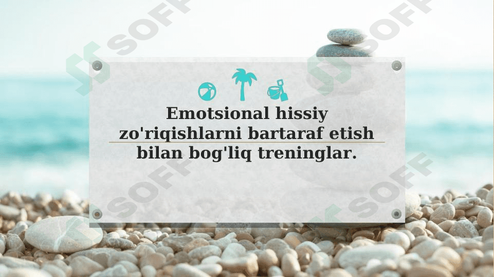 Emotsional hissiy zo'riqishlarni bartaraf etish bilan bog'liq treninglar.