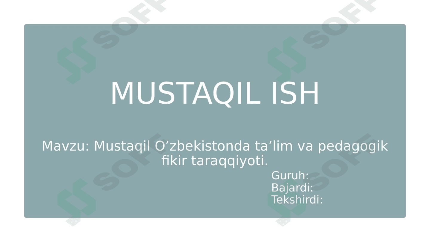 Mustaqil O’zbekistonda ta’lim va pedagogik fikir taraqqiyoti