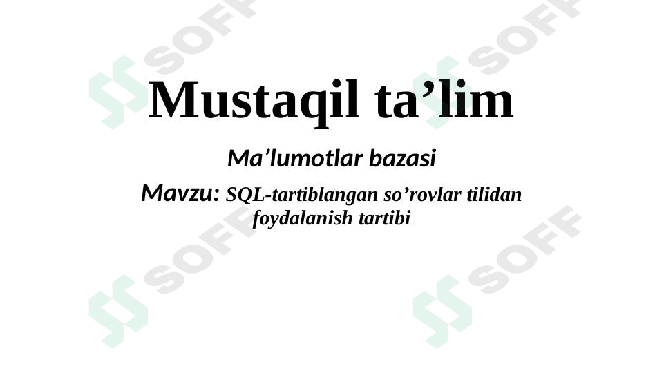 Sql tartiblangan soʻrovlar tilidan foydalanish tartibi
