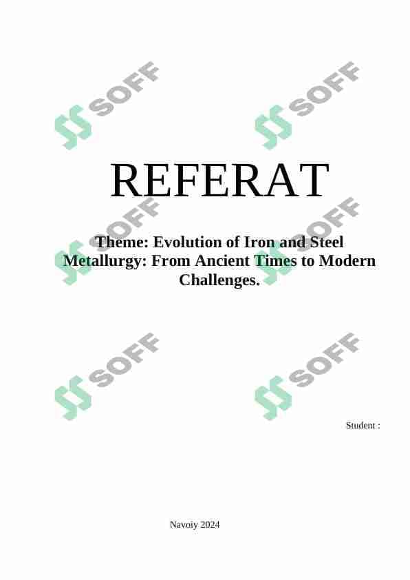 Evolution of Iron and Steel Metallurgy From Ancient Times to Modern Challenges.