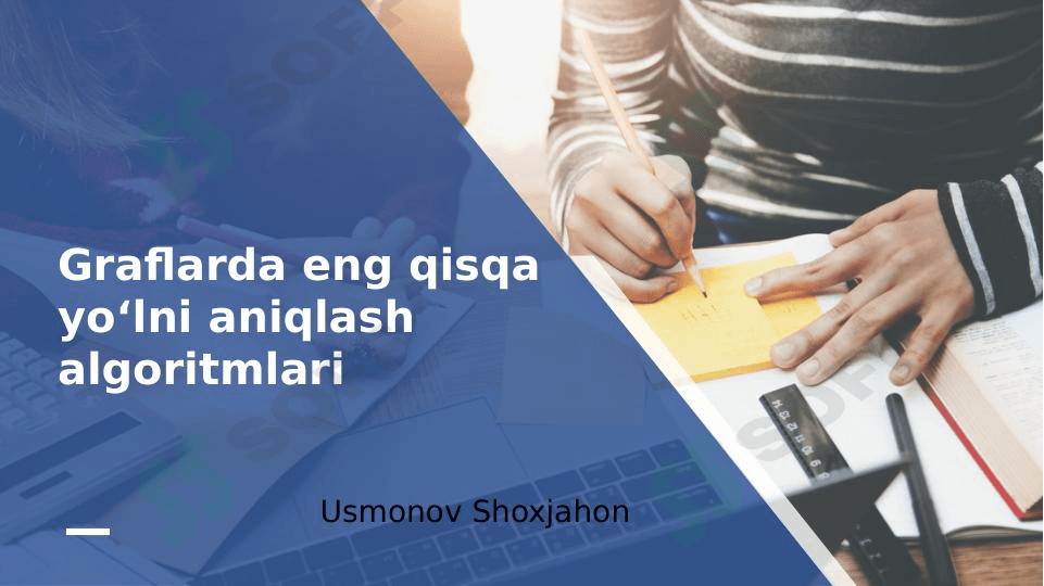 Graflarda eng qisqa yoʻlni aniqlash algoritmlari ppt