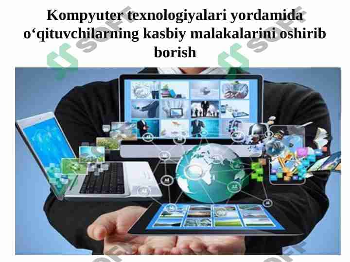Kompyuter texnologiyalari orqaki o'qituvchilarning malakasini oshirish