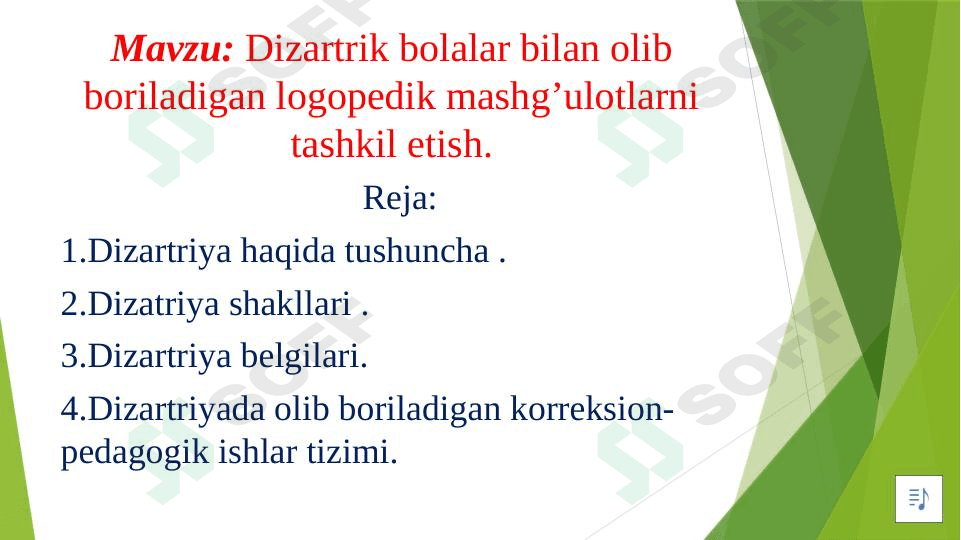 Dizartrik bolalar bilan olib boriladigan logopedik mashg’ulotlarni tashkil etish