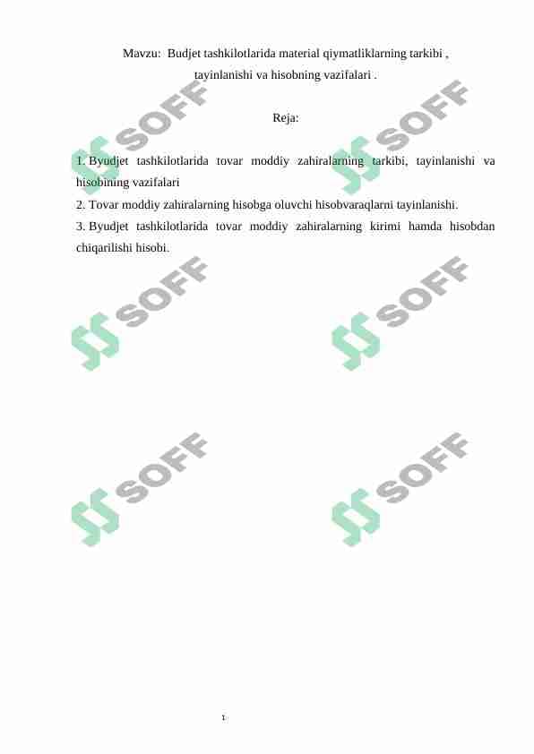 Budjet tashkilotlarida material qiymatliklarning tarkibi, tayinlanishi va hisobning vazifalari
