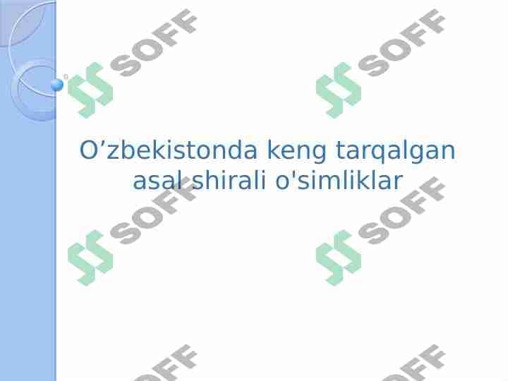 Oʻzbekistonda tarqalgan asalshirali oʻsimliklar slayd