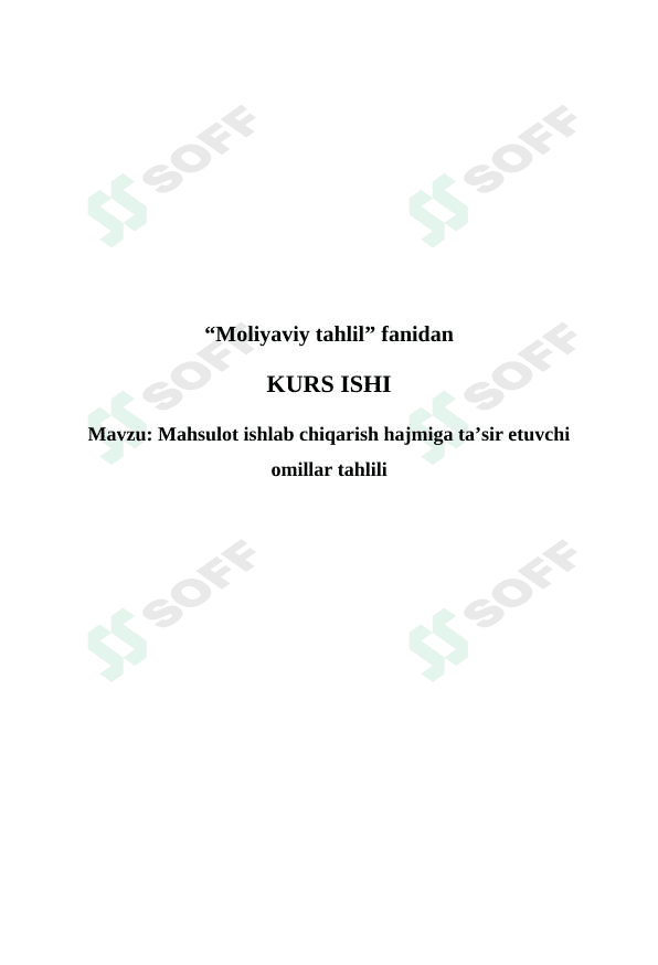 Mahsulot ishlab chiqarish hajmiga ta’sir etuvchi omillar tahlili