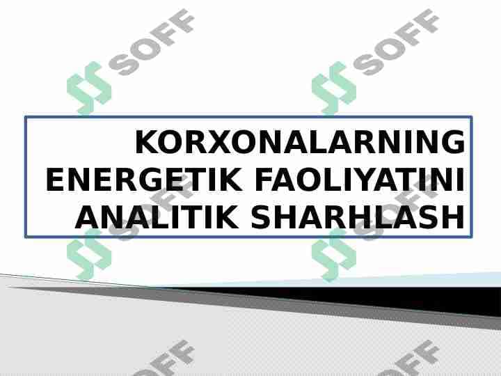 KORXONALARNING ENERGETIK FAOLIYATINI ANALITIK SHARHLASH