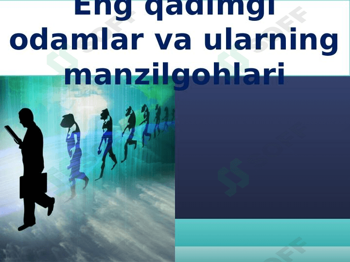 Eng qadimgi odamlar va ularning manzilgohlari