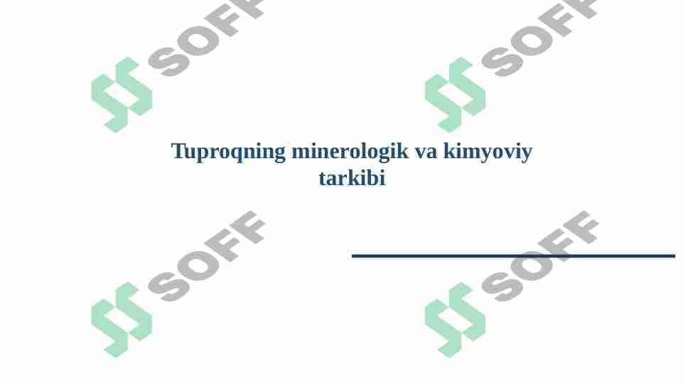 Tuproqning mineralogik va kimyoviy tarkibi