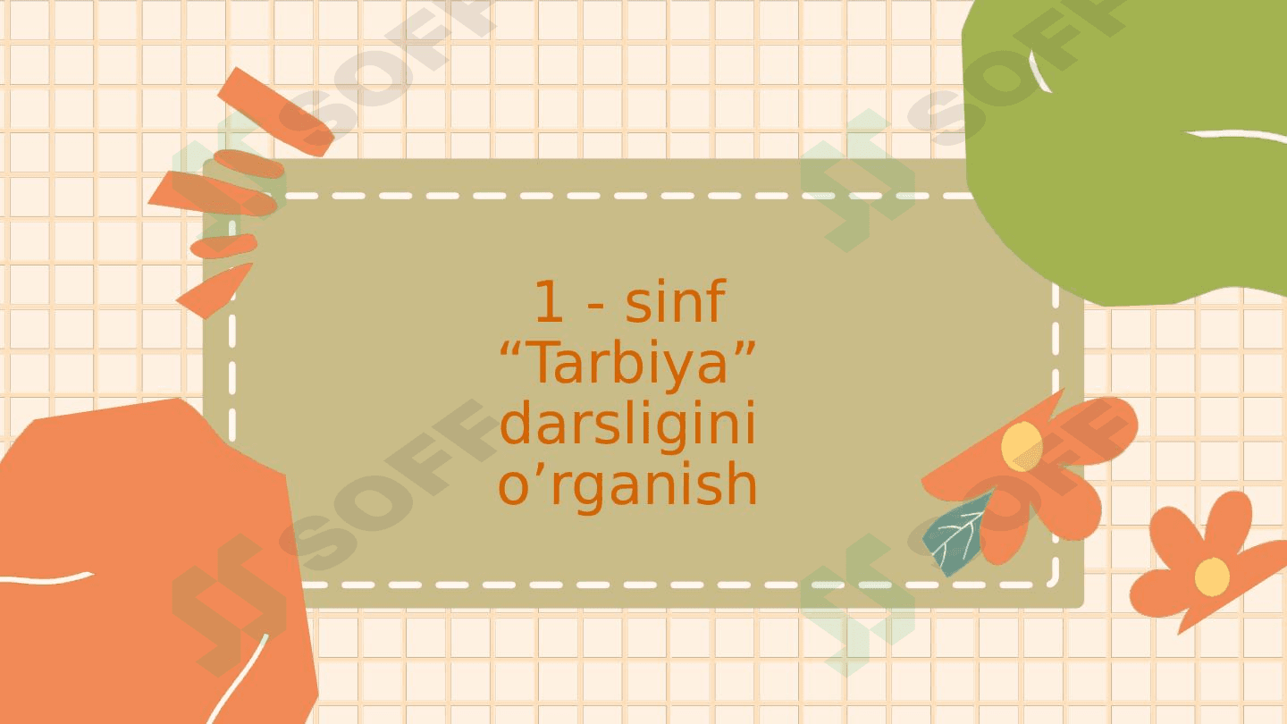 1 - sinf “Tarbiya”  darsligini  o’rganish