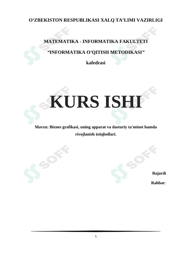 Biznes grafikasi, uning apparat va dasturiy ta'minot hamda rivojlanish istiqbollari